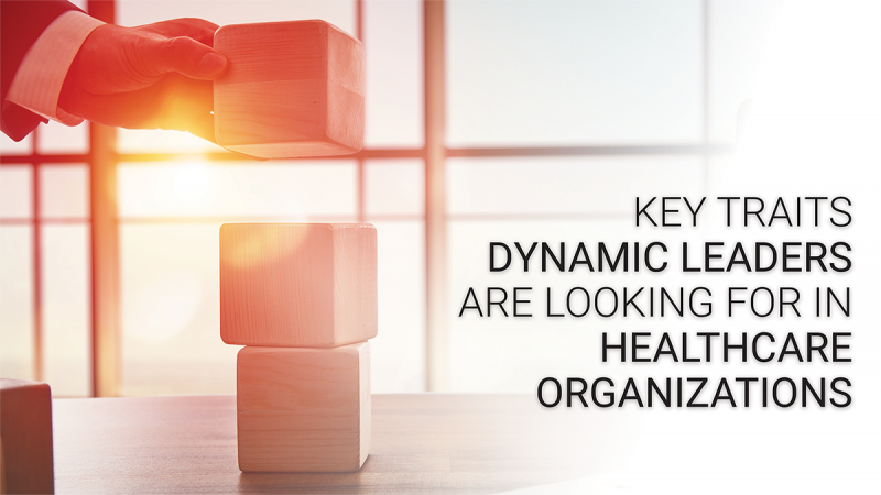 Dynamic leaders in healthcare